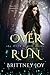 OverRun (The OverRuled Series, book 2)