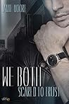 We Both: Scared to trust (We Both Dilogie 1) (German Edition)