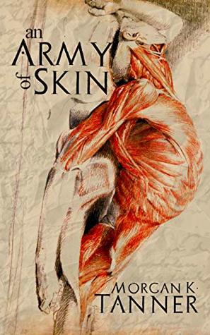 An Army of Skin (Kindle Edition)