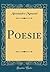 Poesie (Classic Reprint) (Italian Edition)