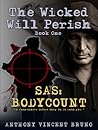 SAS: Body Count (The Wicked Will Perish, #1)