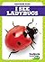 I See Ladybugs (Backyard Bugs)