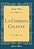 La Corbata Celeste (Classic Reprint) (Spanish Edition)