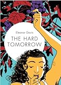 The Hard Tomorrow 