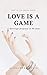 Love Is A Game: A Marriage ...