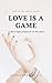 Love Is A Game by Alexandra Filia