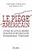 Le piège américain