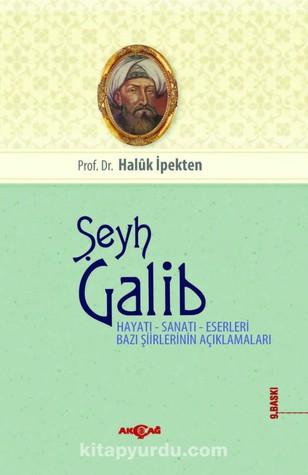 Şeyh Gâlib Hayatı Sanatı Eserleri