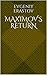 Maximov's return by Evgeniy Erastov