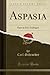 Aspasia: Oper in Drei Aufzü...
