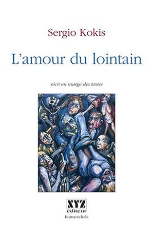 L'Amour du lointain: Récit en marge des textes (Paperback)