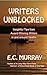 WRITERS UNBLOCKED: Insightf...