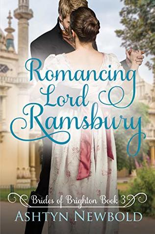 Romancing Lord Ramsbury  (Brides of Brighton #3)
