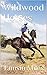 Wildwood Horses (Wildwood F...