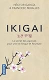 Ikigai : Le secre...
