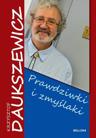 Prawdziwki i zmyślaki (Paperback)