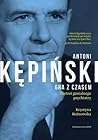 Antoni Kępiński. ...