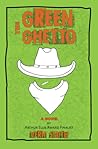 The Green Ghetto by Vern   Smith
