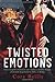 Twisted Emotions by Cora Reilly
