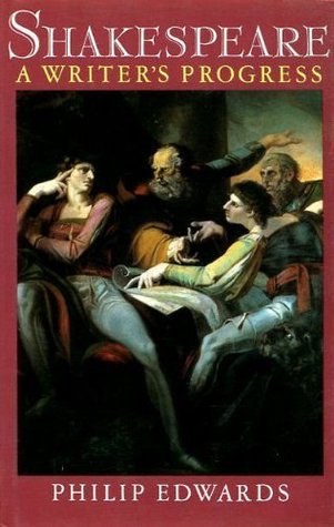 Shakespeare: A Writer's Progress (O P U S)