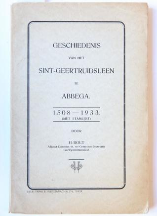 Geschiedenis van het Sint-Geertruidsleen te Abbega 1508-1933 (met stamlijst)
