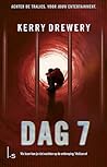 Dag 7 by Kerry Drewery Dag 7 by Kerry Drewery