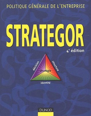 Strategor : Politique générale de l'entreprise (Paperback)