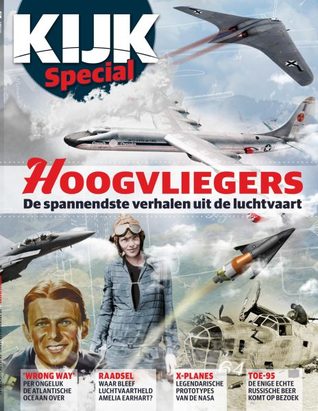 Hoogvliegers: de spannendste verhalen uit de luchtvaart