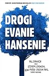 Drogi Evanie Hansenie by Val Emmich