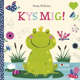 Kys mig! (Hardcover)