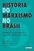 História do Marxismo no Brasil - Vol. 5 - Partidos e organiza... by Marcelo Ridenti