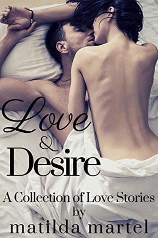 Love & Desire (Kindle Edition)