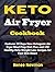 Keto Air Fryer Diet Cookboo...