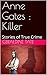Anne Gates : Killer: Storie...