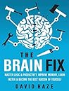 The Brain Fix: Ma...