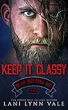 Keep It Classy by Lani Lynn Vale