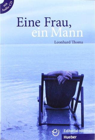 Portada de EINE FRAU, EIN MANN Libro+CD-Audio, de Leonhard Thoma