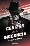 Las cenizas de la inocencia by Fernando Benzo