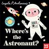Where's the Astronaut? by Ingela P. Arrhenius
