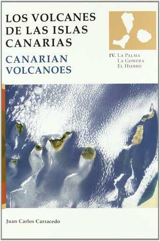 La Palma, La Gomera y El Hierro (Volcanes de las Islas Canarias #4)