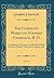 The Complete Works of Stephen Charnock, B. D, Vol. 4: Containing, Discourses on the Knowledge of God; Unbelief; The Lord's Supper, &C (Classic Reprint)