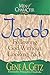 Men of Character: Jacob: Following God Without Looking Back