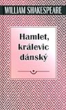 Hamlet, králevic dánský by William Shakespeare