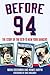 Before 94 by Mark Rosenman