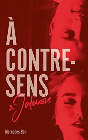 Jalousie (À contre-sens, #3)