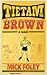 Tietam Brown (Signed)