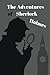 The Adventures of Sherlock Holmes by Conan Doyle - illustrated: - Illustrated - The Adventures of Sherlock Holmes by Conan Doyle