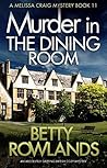 Murder in the Dining Room (Melissa Craig, #11)