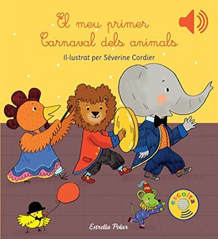 El meu primer Carnaval dels animals (Hardcover)