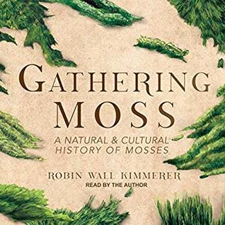 Free Download Gathering Moss: A Natural and Cultural History of Mosses Full Audiobook